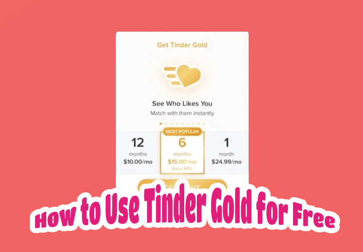 How To Get Tinder Gold For Free