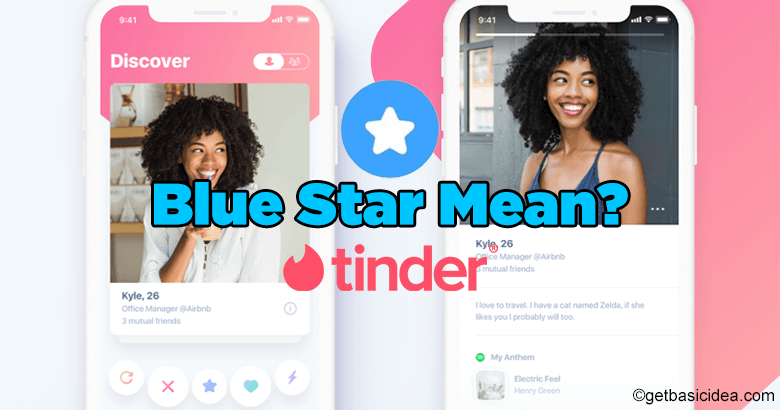 What Is The Blue Star On Tinder